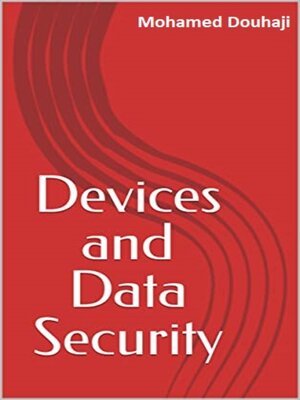 cover image of Devices and Data Security